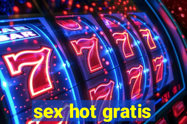 sex hot gratis